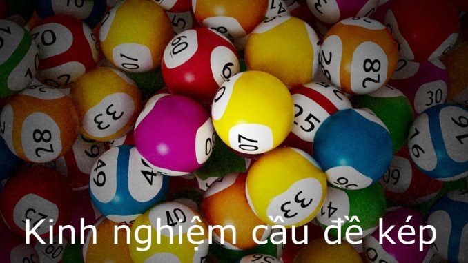 kinh-nghiem-de-kep kinh nghiệm cầu đề kép